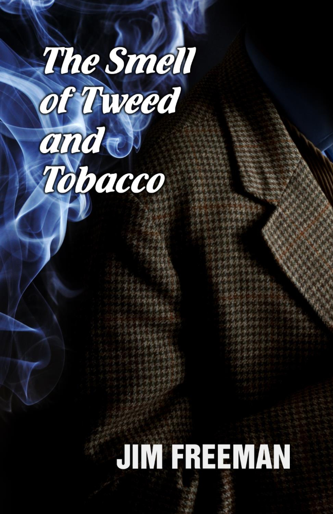 Book cover The Smell of Tweed and Tobacco